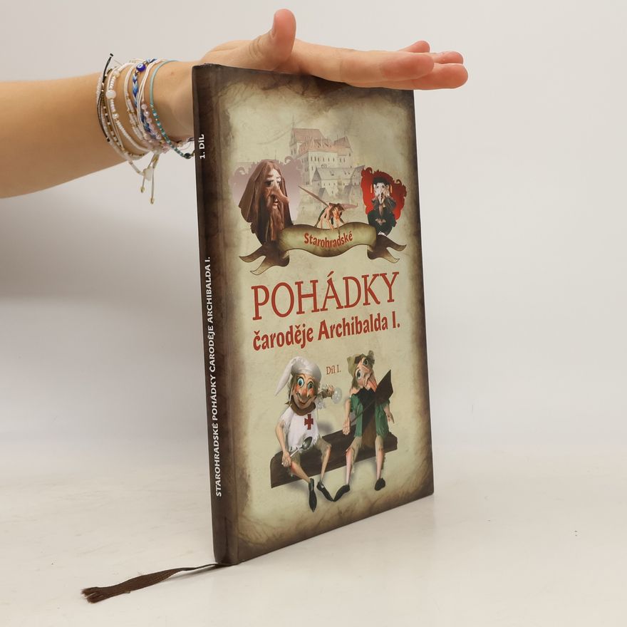 Petra Sukoá Starohradské pohádky čaroděje Archibalda I. Díl I.