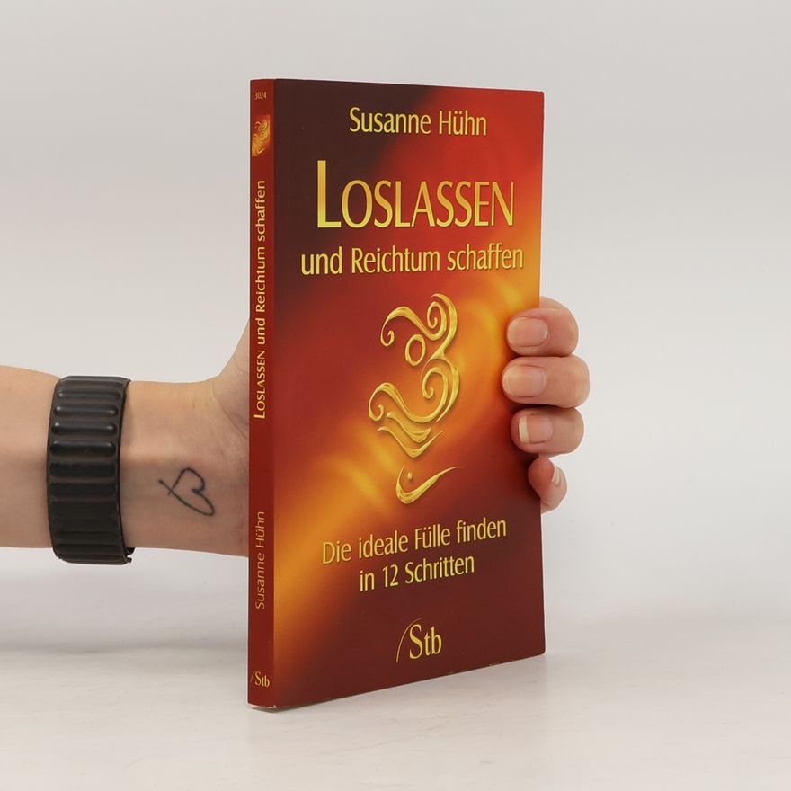 Susanne Hühn Loslassen und Reichtum schaffen