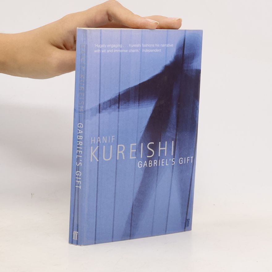 Hanif Kureishi Gabriel's Gift