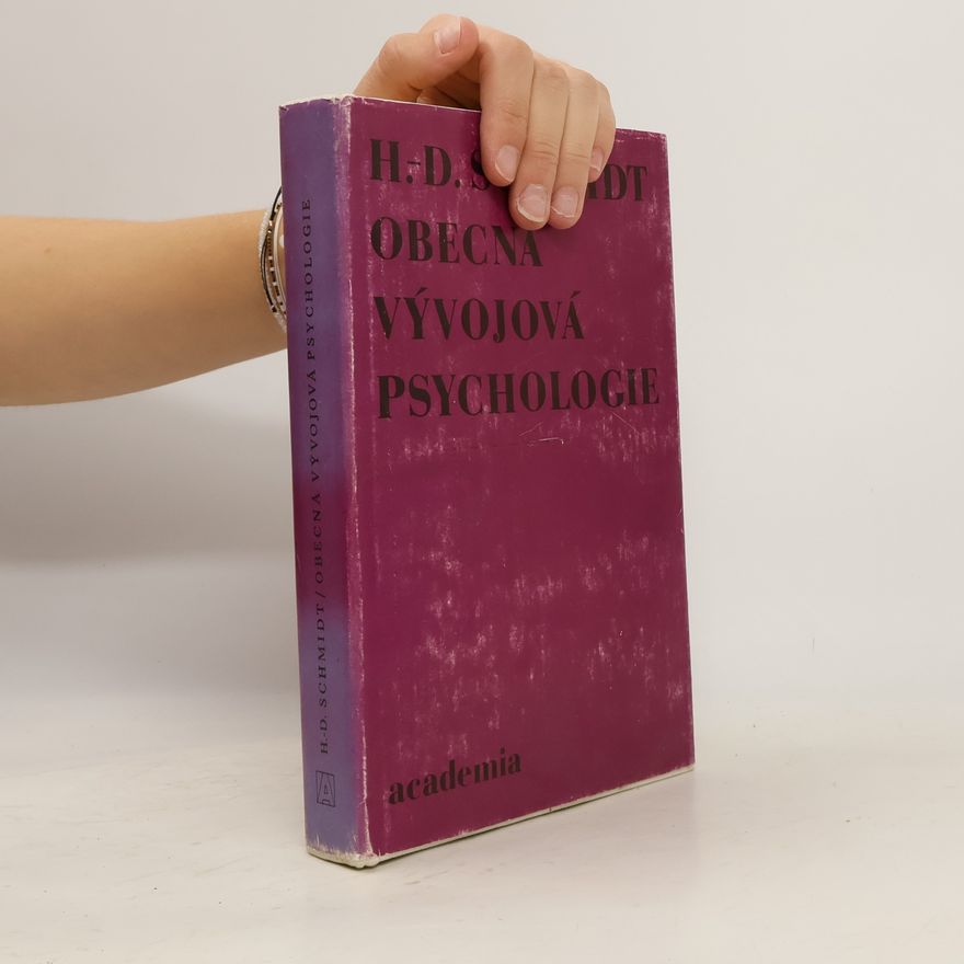 Wolf-Dieter Schmidt Obecná vývojová psychologie