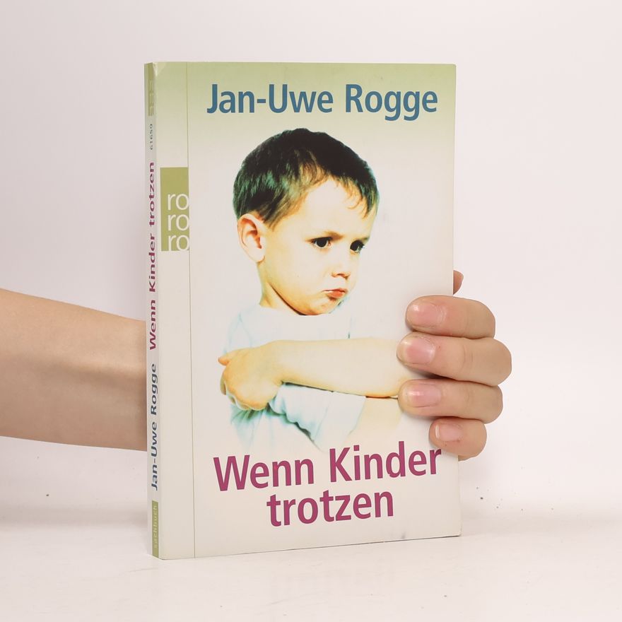 Jan Rogge Wenn Kinder trotzen