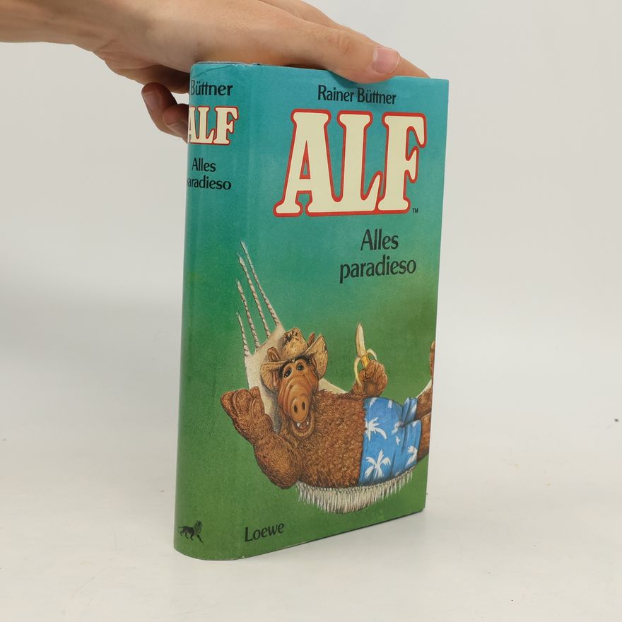 Rainer Büttner Alf. Alles paradieso