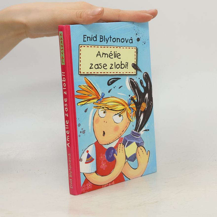 Enid Blyton Amélie zase zlobí