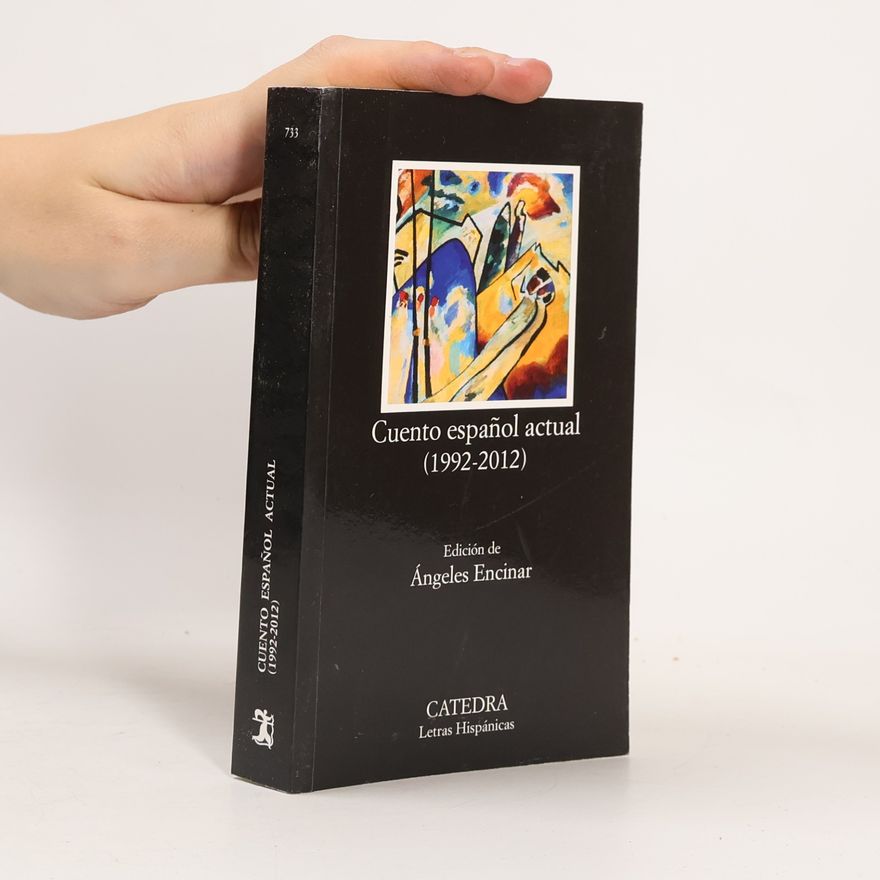 Care Santos Letras Hispánicas - 733: Cuento español actual, 1992-2012