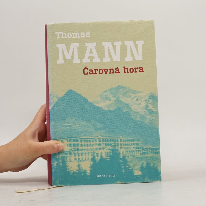 Thomas Mann Čarovná hora