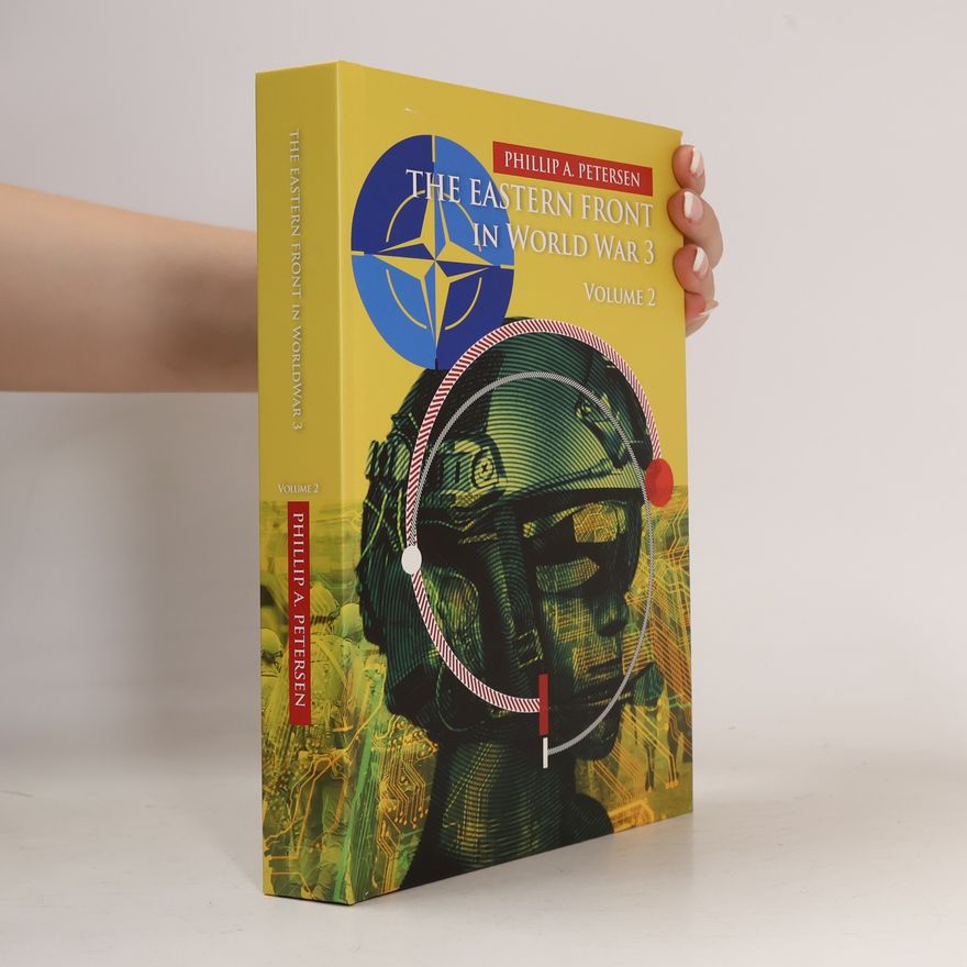 Phillip A. Petersen The Eastern Front In World War 3 2