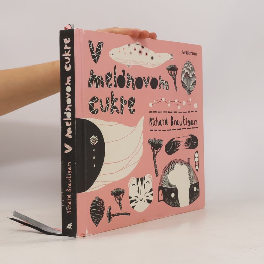 Richard Brautigan V melounovém cukru