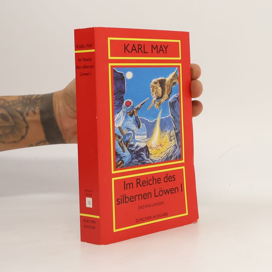 Karl May Im Reiche des silbernen Löwen I