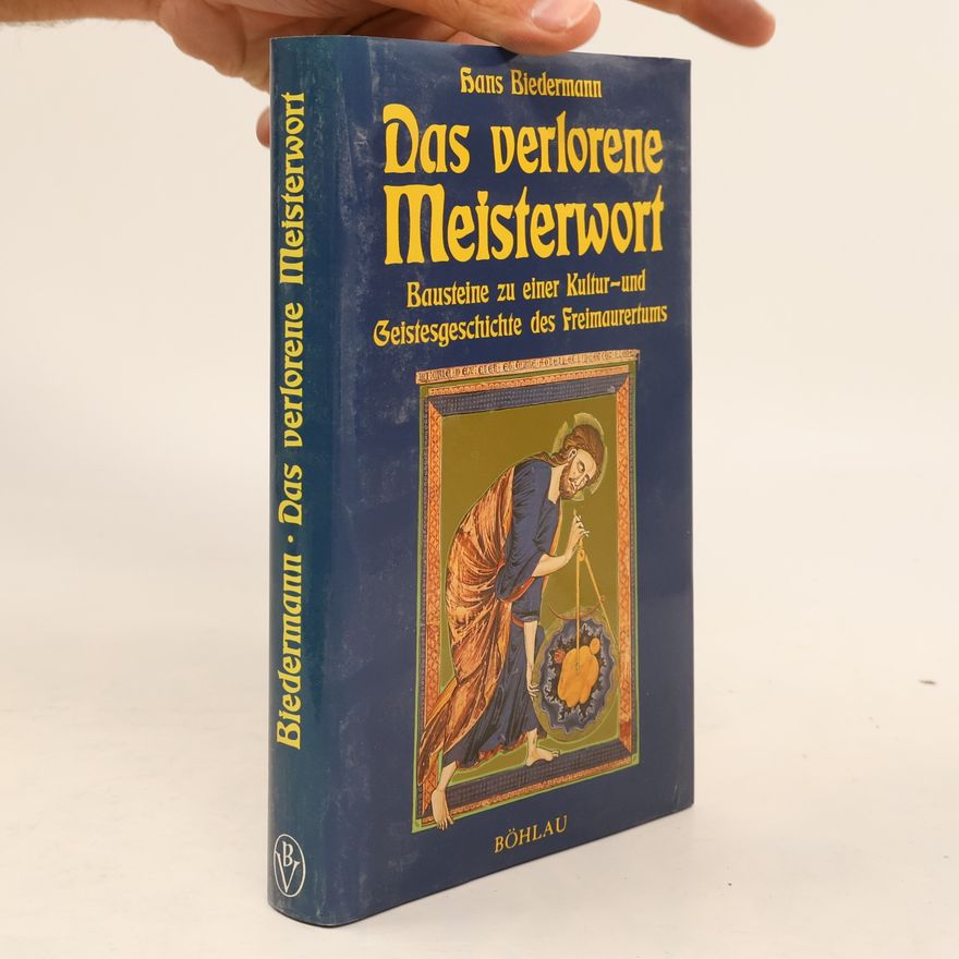 Hans Biedermann Das verlorene Meisterwort