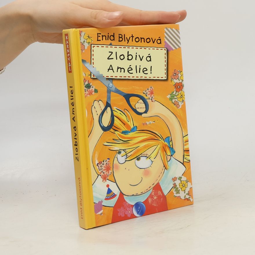 Enid Blyton Zlobivá Amélie!