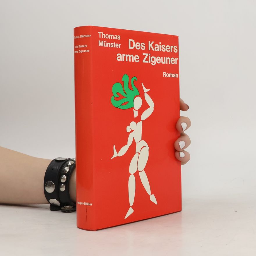 Thomas Münster Des Kaisers arme Zigeuner
