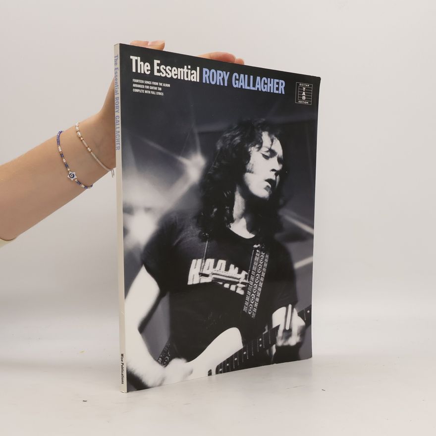 Rory Gallagher The Essential Rory Gallagher - Volume 1 - Guitar Tab Edition