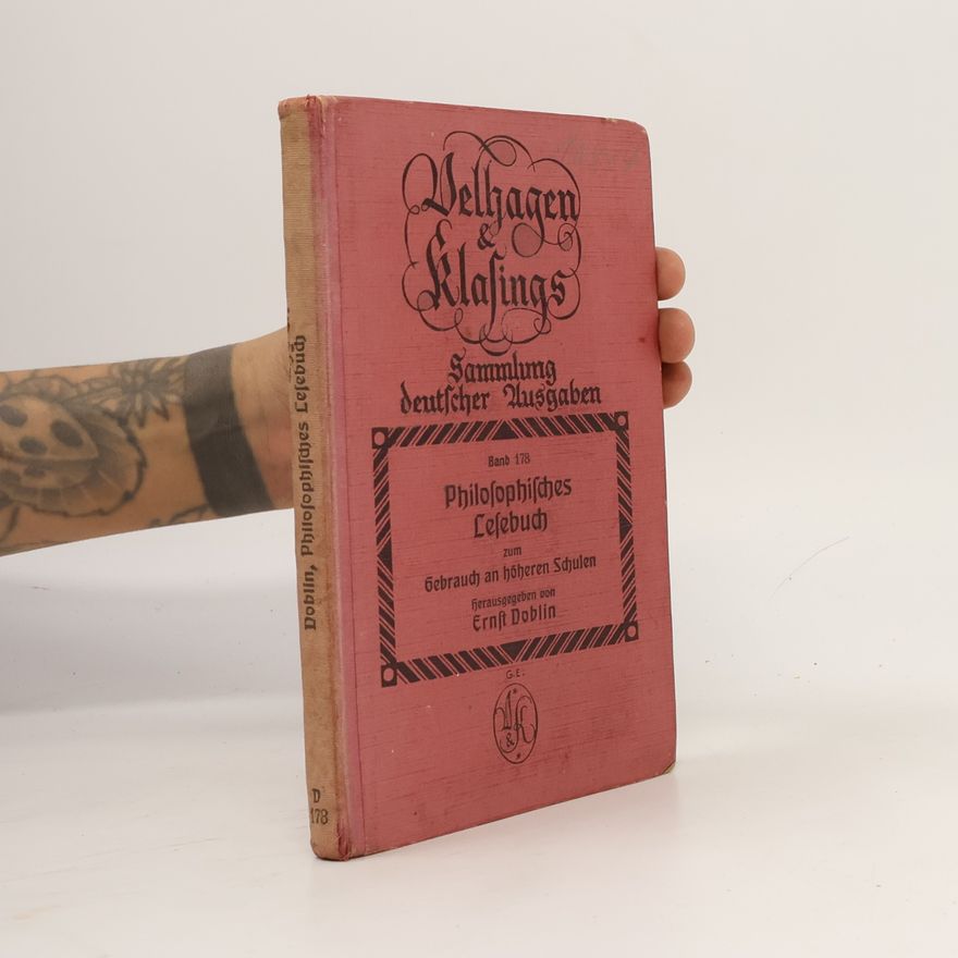 Ernst Doblin Philosophisches Lesebuch zum Gebrauch an höheren Schulen