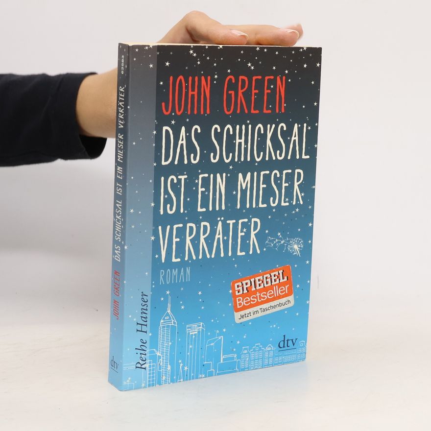 John Green Das Schicksal ist ein mieser Verräter