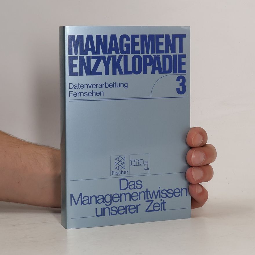 Autorenkollektiv Management-Enzyklopädie. Das Managementwissen unserer Zeit.