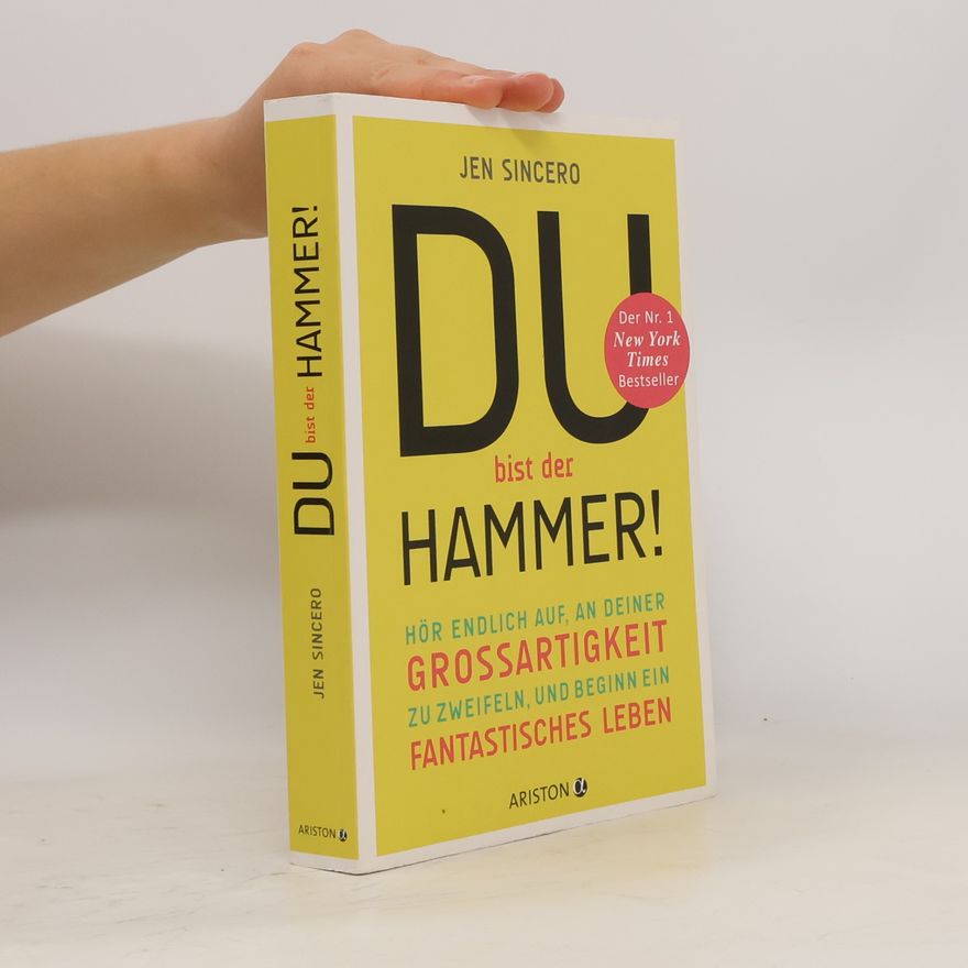 Jen Sincero Du bist der Hammer!