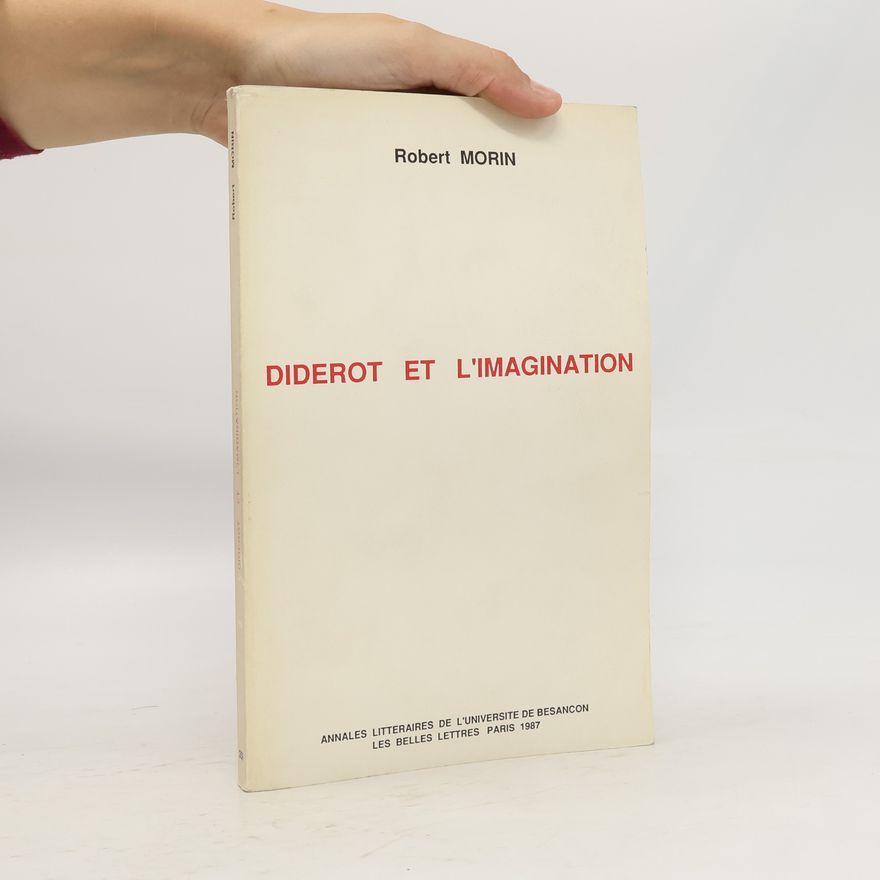 Robert Morin Diderot et l'imagination