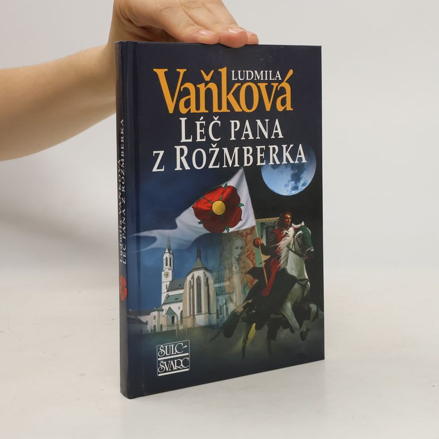 Vaňková Ludmila Léč pana z Rožmberka
