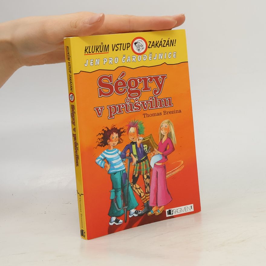 Thomas Brezina Ségry v průšvihu