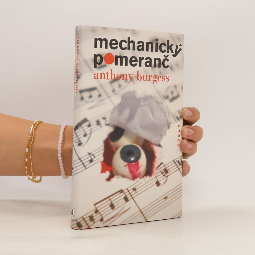 Anthony Burgess Mechanický pomeranč