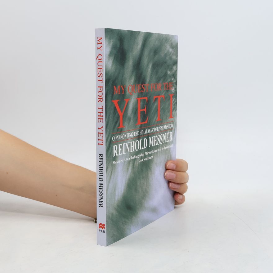 Reinhold Messner My Quest for the Yeti