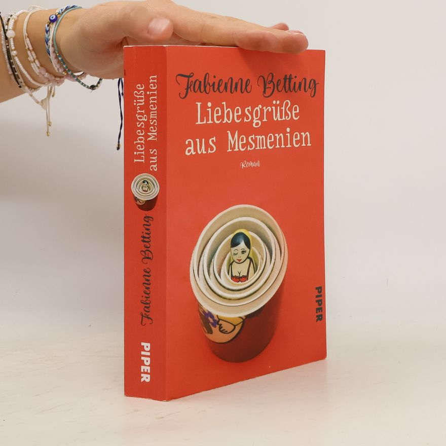 Fabienne Betting Liebesgrüße aus Mesmenien