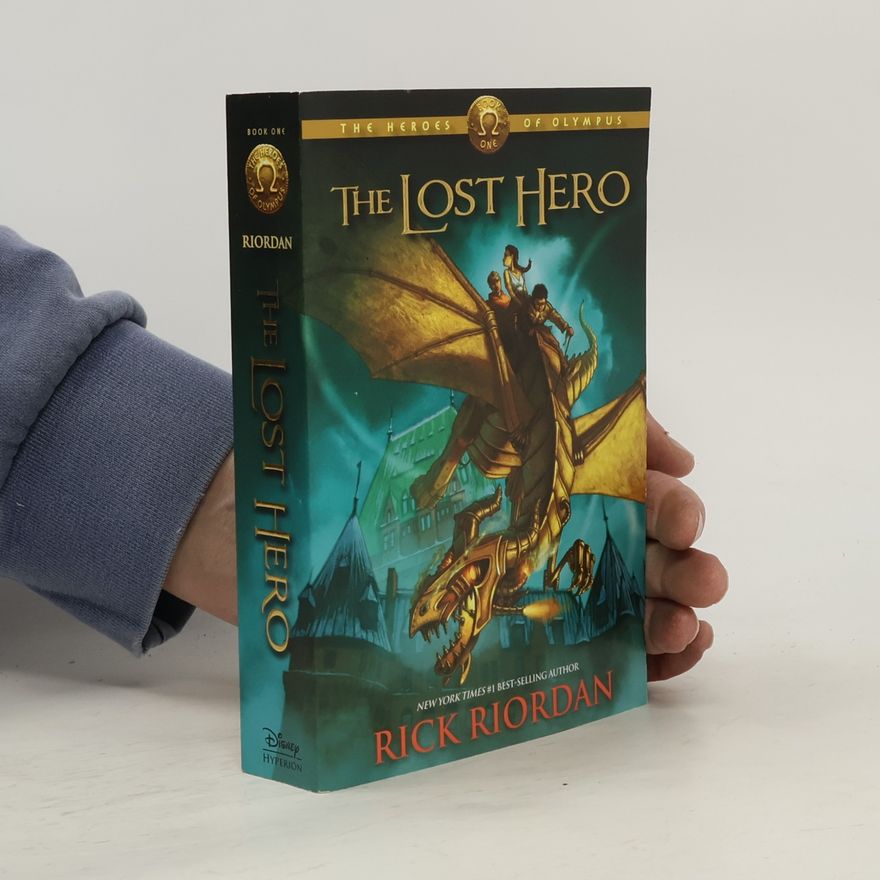 Rick Riordan The Heroes of Olympus. The Lost Hero