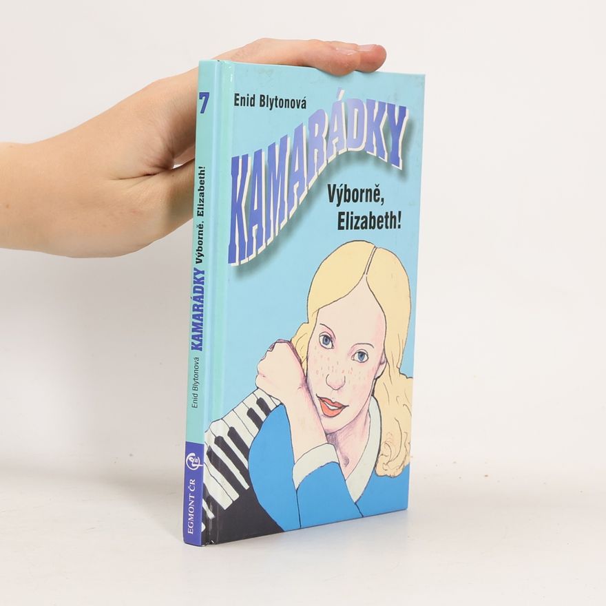 Anne Digby Kamarádky. Výborně, Elizabeth!