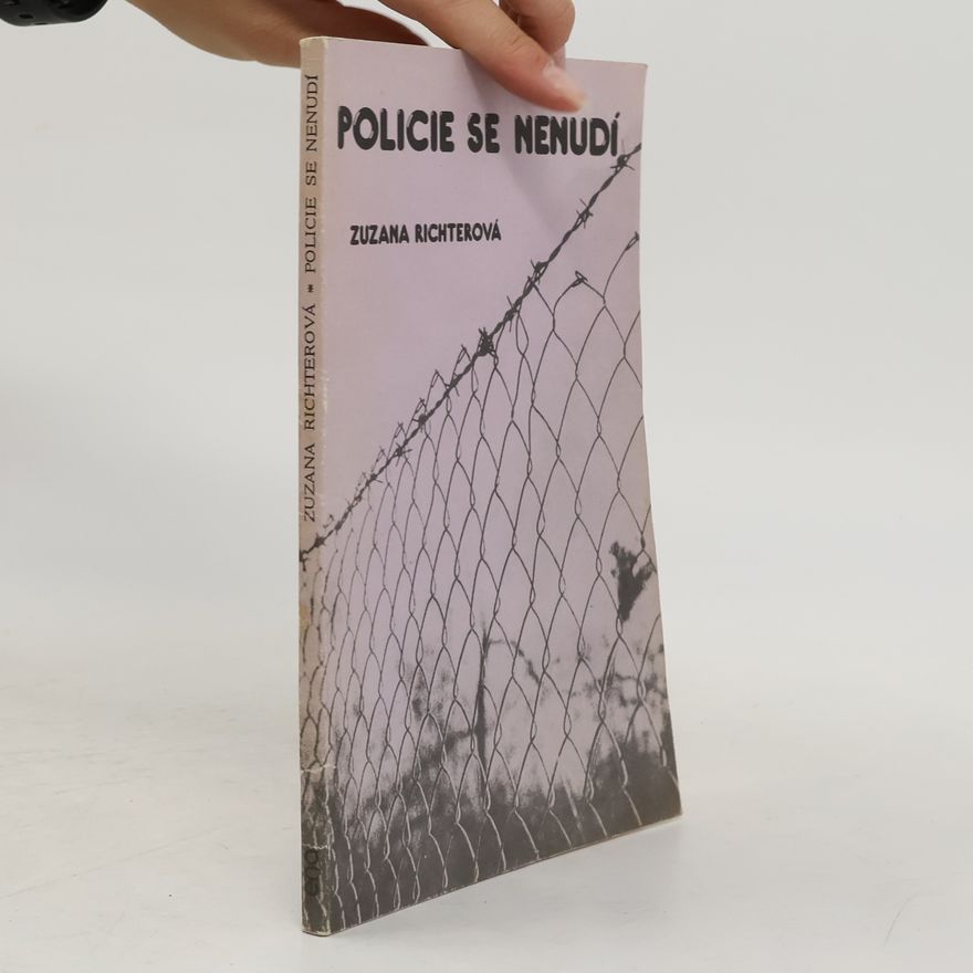 Zuzana Richterová Policie se nenudí