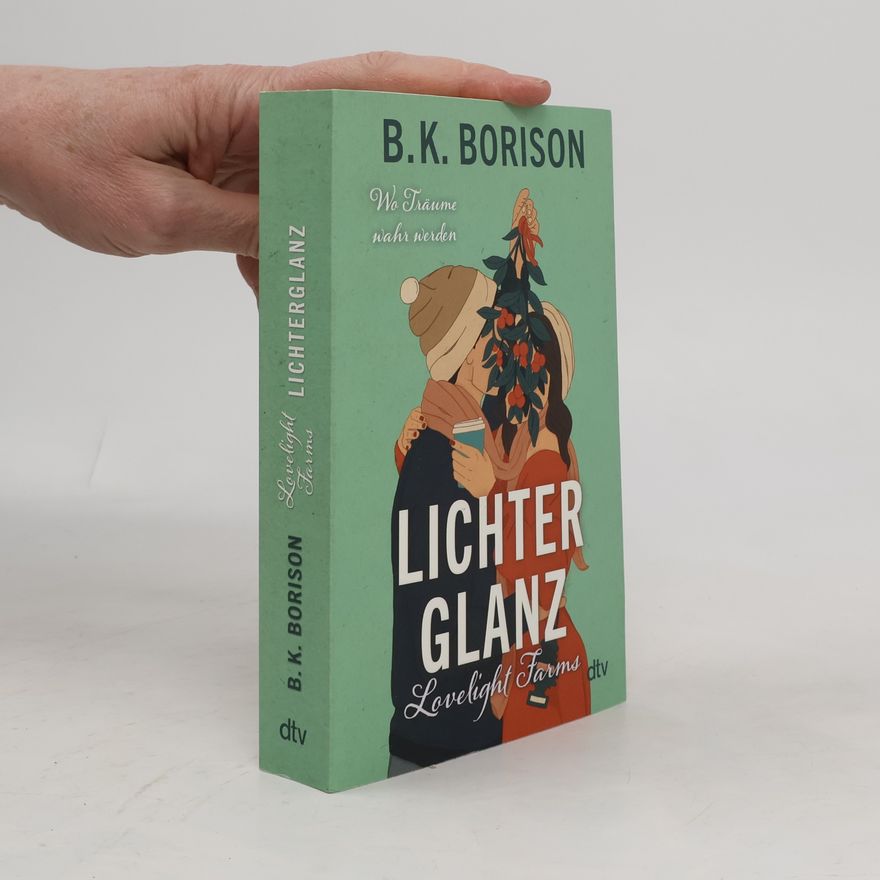 B. K. Borison Lovelight Farms – Lichterglanz