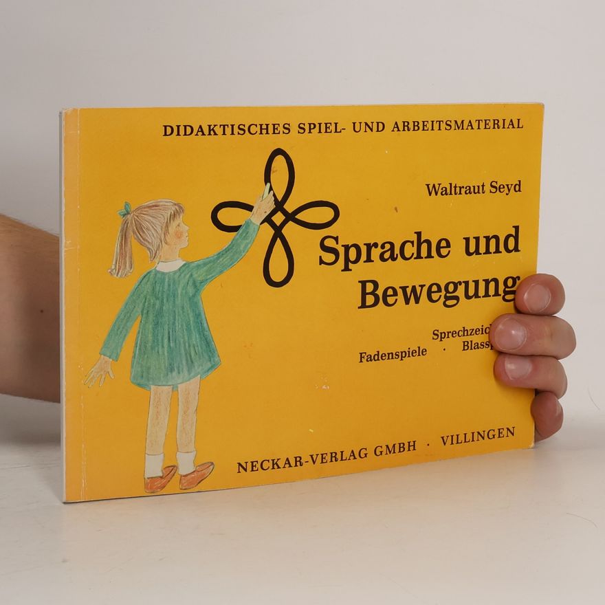 Waltraut Seyd Sprache und Bewegung