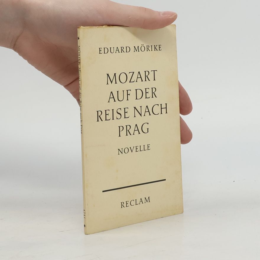 Eduard Mörike Mozart Auf Der Reise Nach Prag