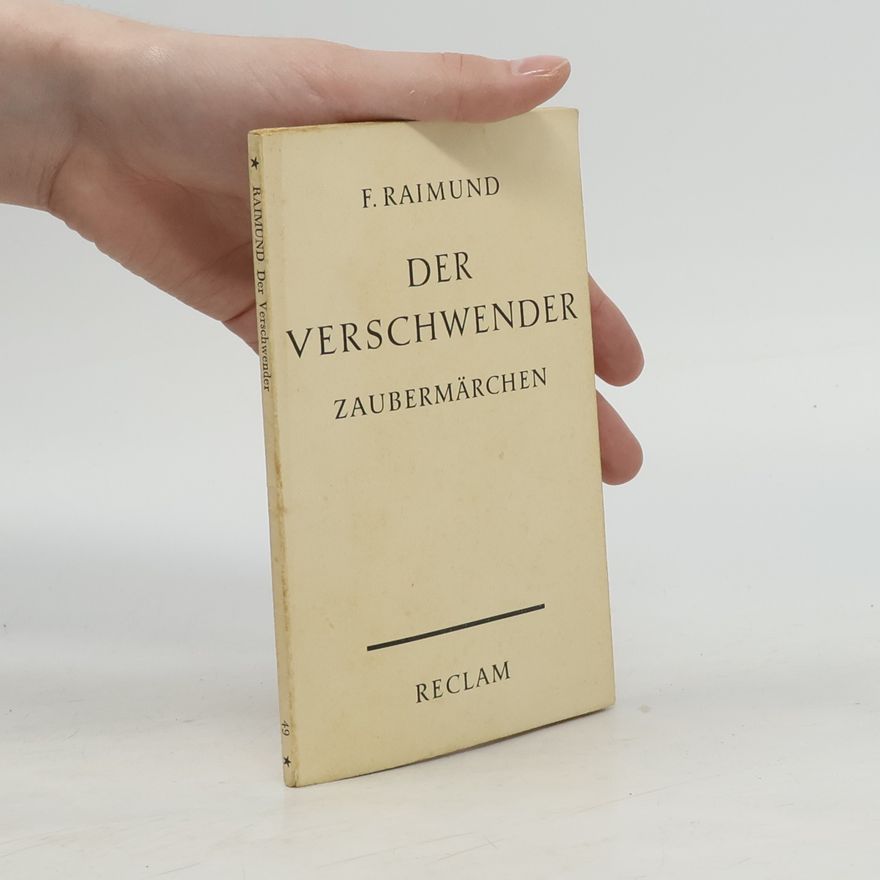 Ferdinand Raimund Der Verschwender