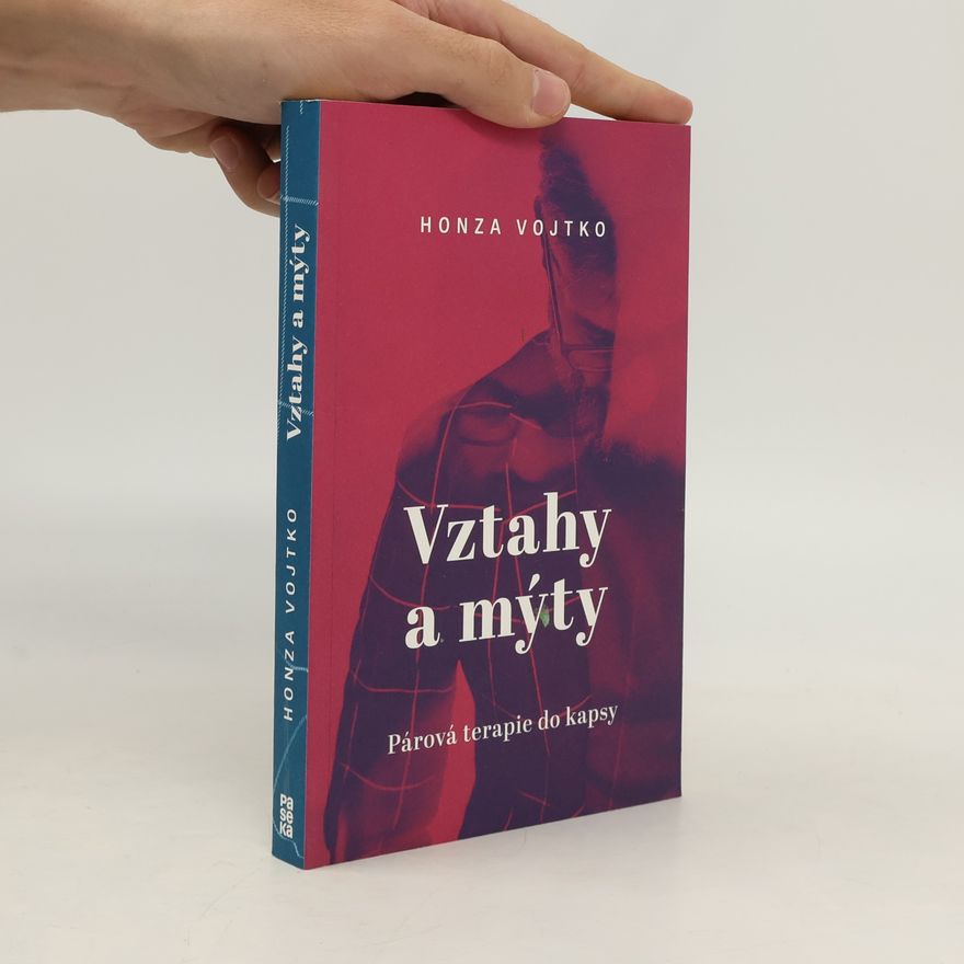Jan Vojtko Vztahy a mýty