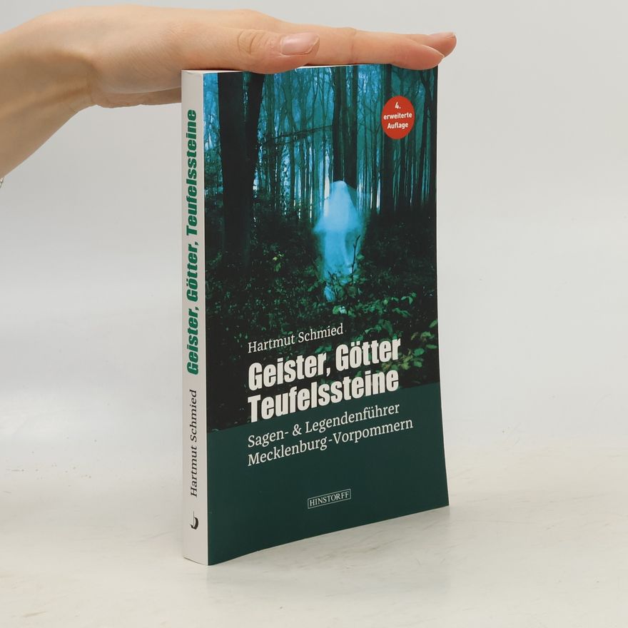 Hartmut Schmied Geister, Götter, Teufelssteine