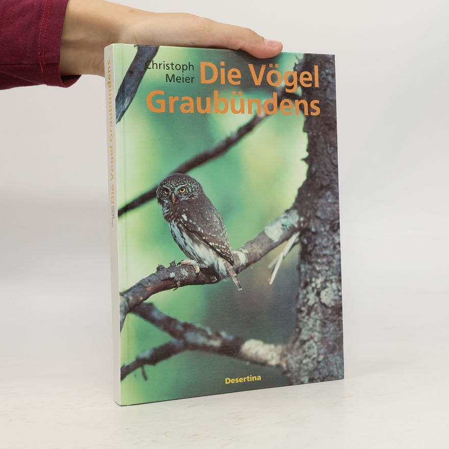 Christoph Meier Zwicky Die Vögel Graubündens