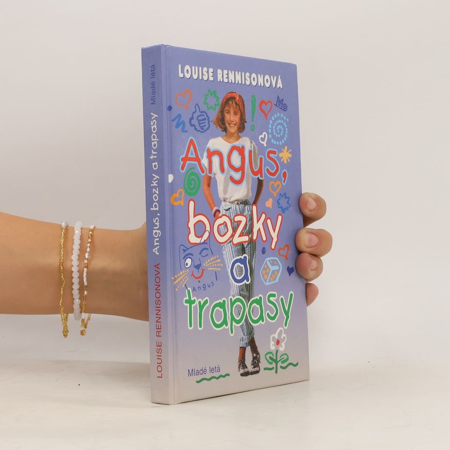 Louise Rennison Angus, bozky a trapasy