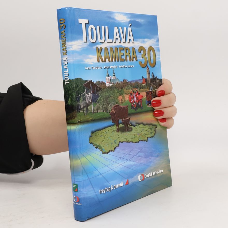 Iveta Toušlová Toulavá kamera. 30