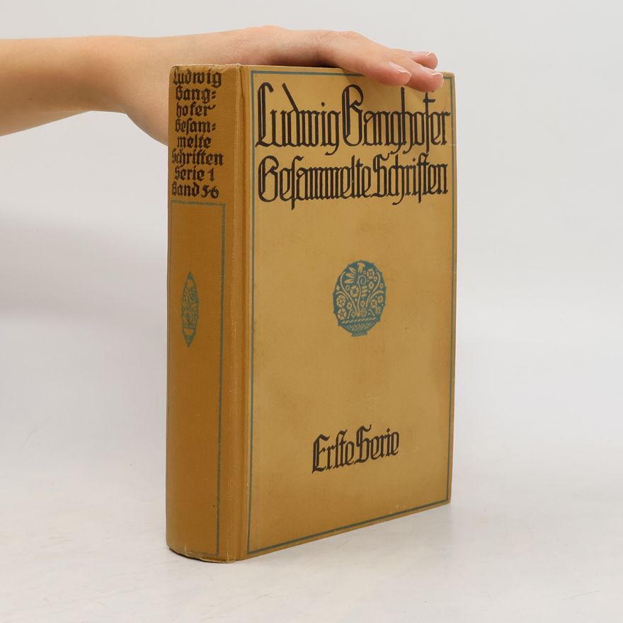 Ludwig Ganghofer Gesammelte Schriften 1. Band 5-6