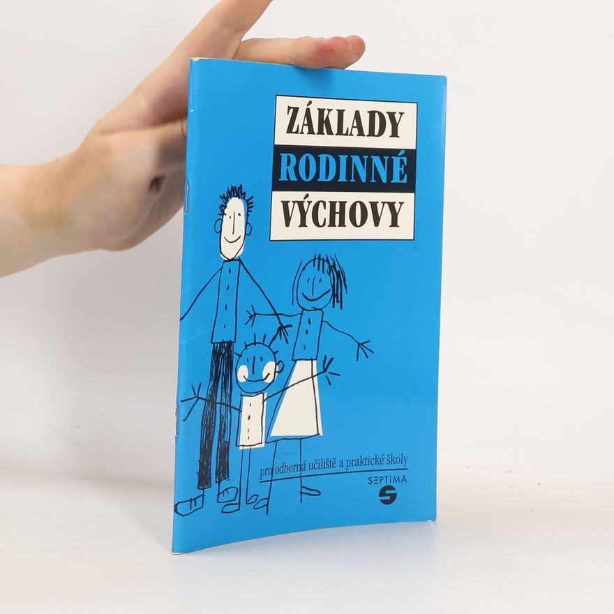 Libor Mojžíš Základy rodinné výchovy
