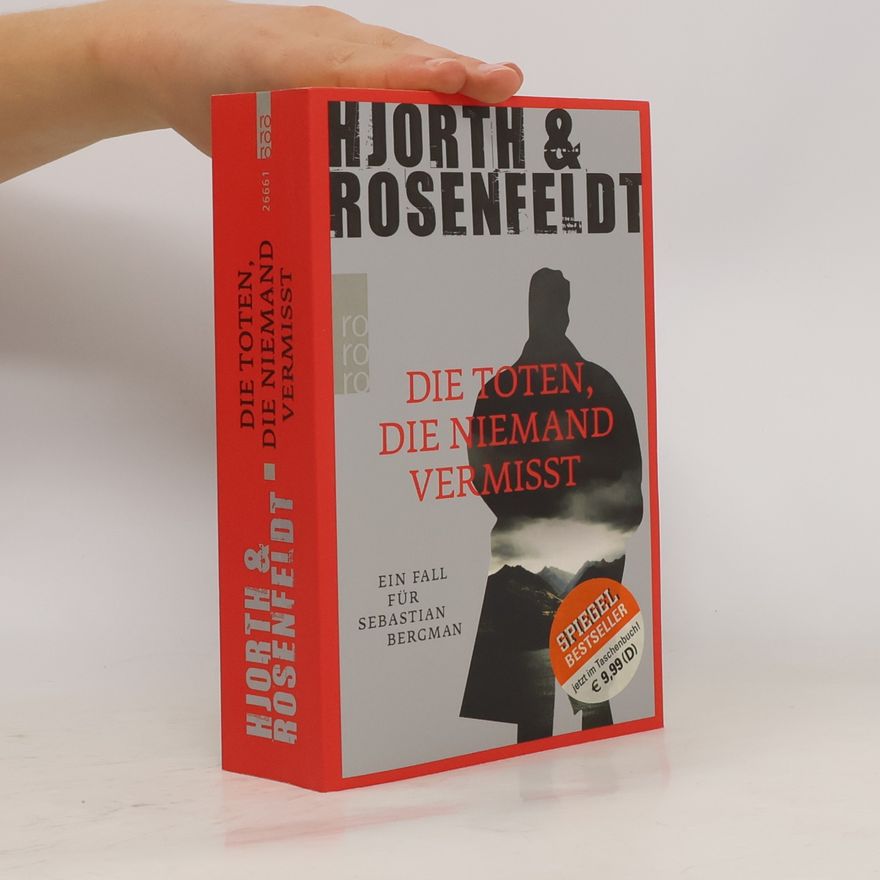 Michael Hjorth Die Toten, die Niemand vermisst