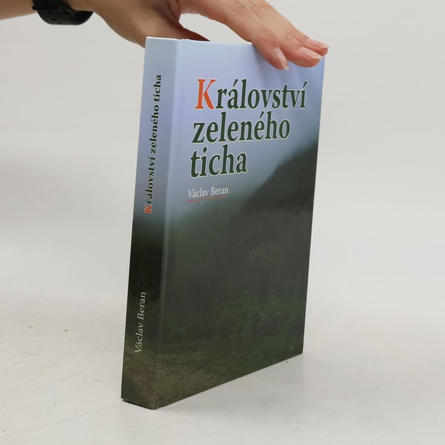 Václav Beránek Království zeleného ticha