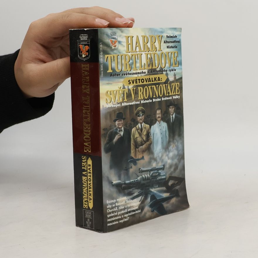 Harry Turtledove Světoválka, Svět v rovnováze