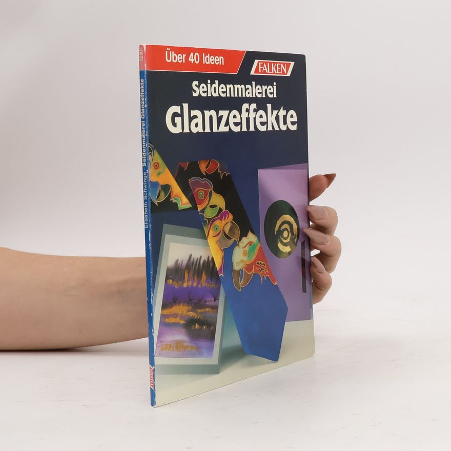 Elisabeth Schwinge Seidenmalerei Glanzeffekte