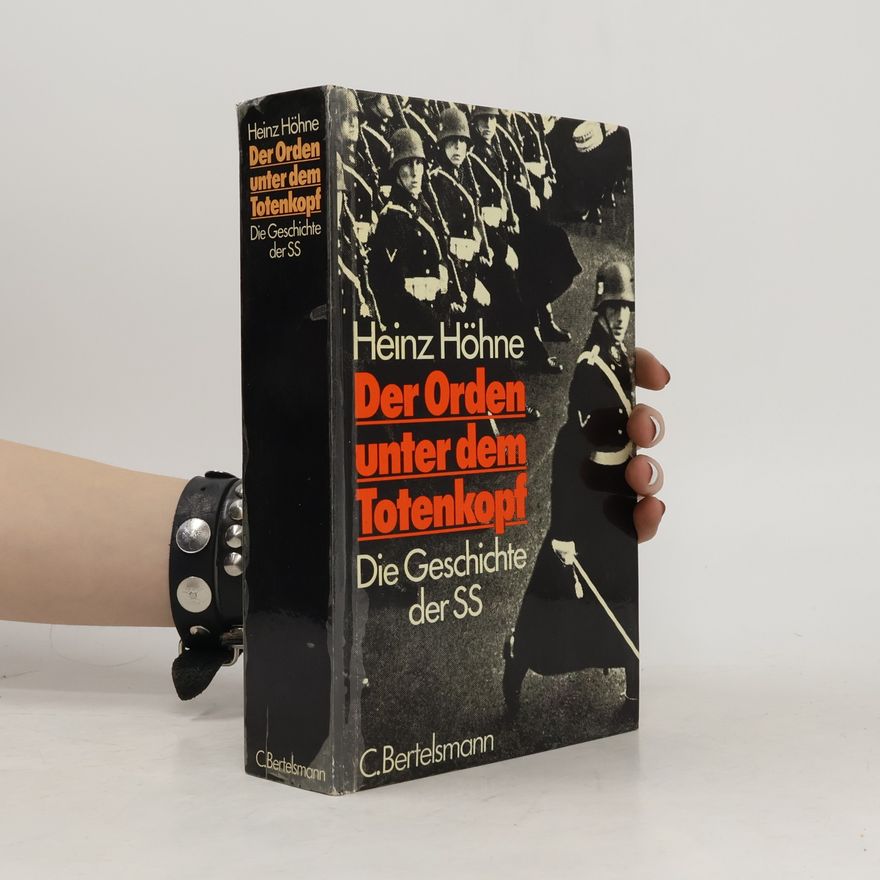 Heinz Höhne Der Orden unter dem Totenkopf