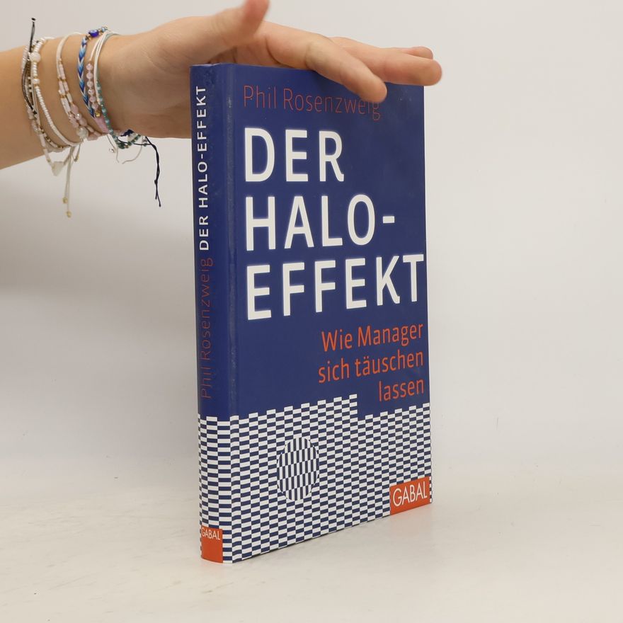 Philip M. Rosenzweig Der Halo-Effekt