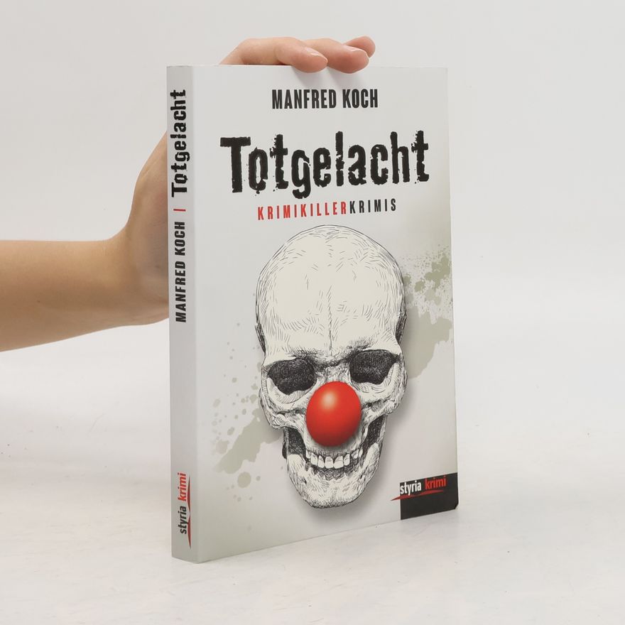 Manfred Koch Totgelacht