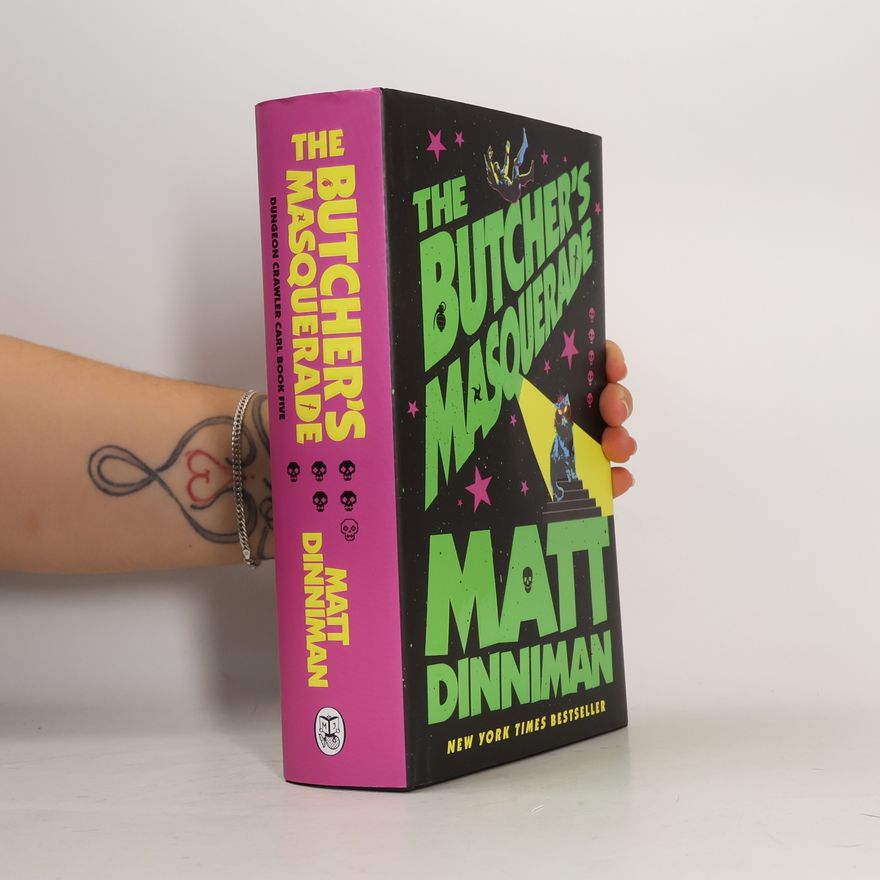 Matt Dinniman The Butcher's Masquerade: Book 5 in Matt Dinniman’s best selling LitRPG - a riotous blend of sci-fi, fantasy, and dark humor set in the deadliest dungeon yet (Dungeon Crawler Carl Series, 5)