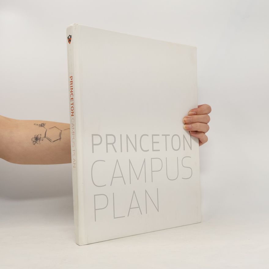 Architects & Planners Princeton Campus Plan 2008