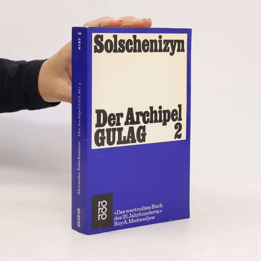 Aleksandr Solzhenitsyn Der Archipel Gulag 2